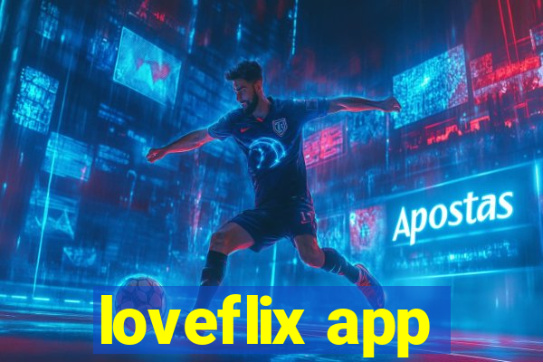 loveflix app